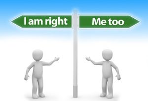 one person saying I am right and the other person saying I am right too